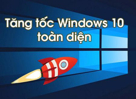 Tăng tốc win 10